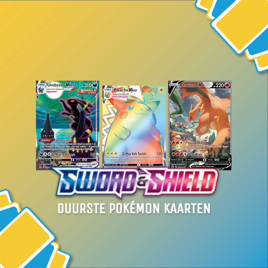 Wat zijn de duurste kaarten uit de Pokémon Sword & Shield set?